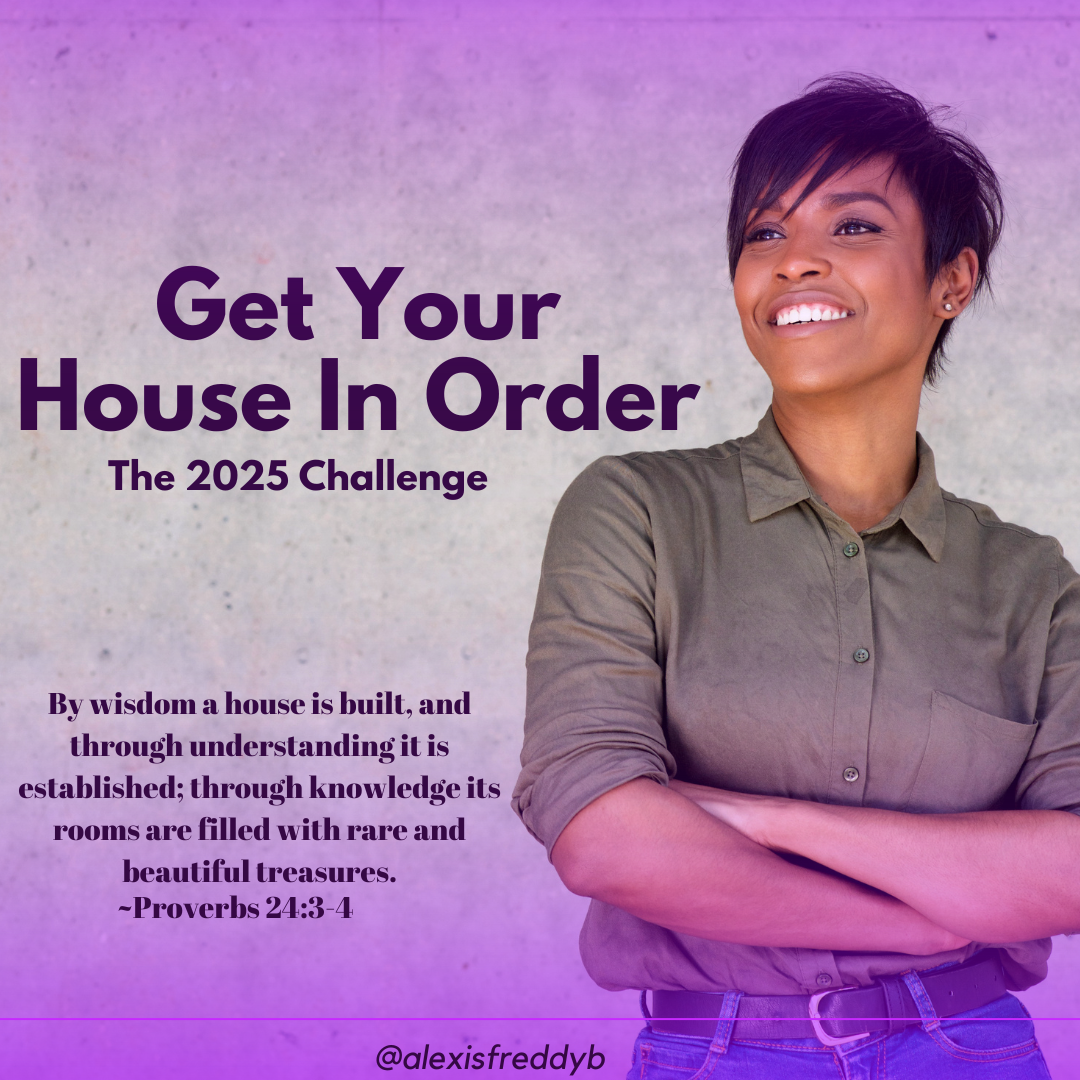 Get Your House In Order 2025