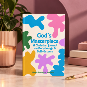 God's Masterpiece: A Body Image & Self-Love Journal